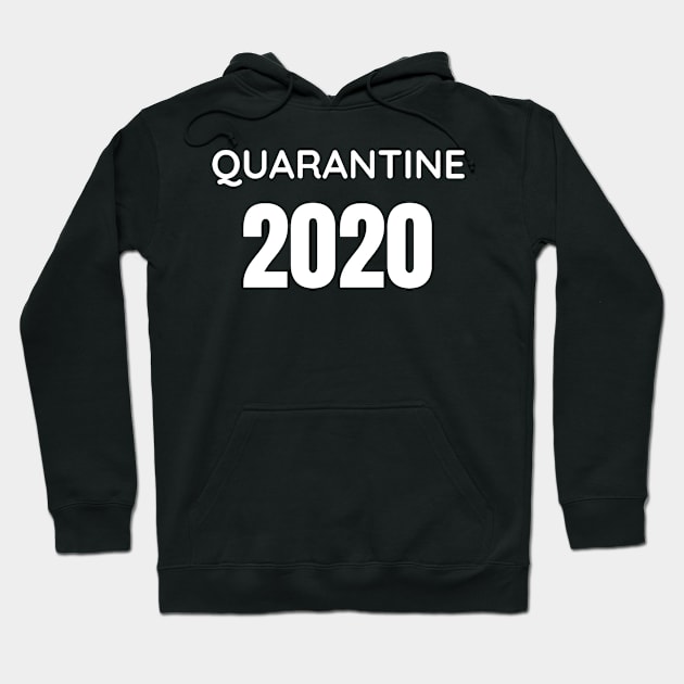 Quarantine 2020 Hoodie by Adel dza